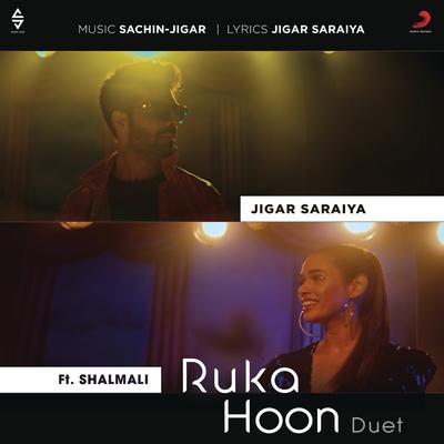 Ruka Hoon Duet (feat. Shalmali Kholgade)'s cover