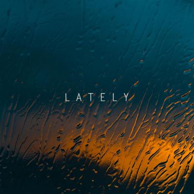 Lately By Trinton's cover