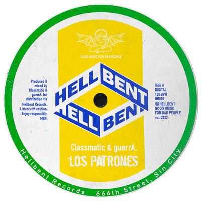 Los Patrones By Classmatic, Guerra's cover