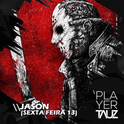 Jason (Sexta-Feira 13) By Tauz's cover
