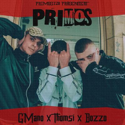 Primos By THOMSI, Luca Bozzo, GMANO's cover