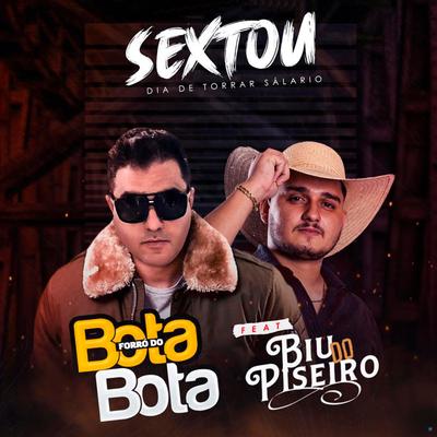 Sextou Dia de Torrar Salario (feat. Biu do Piseiro) (feat. Biu do Piseiro) By RAFAEL BOTA BOTA, Biu do Piseiro's cover