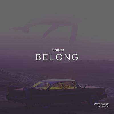 belong By SNDCR's cover