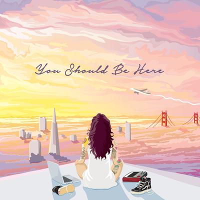 You Should Be Here's cover