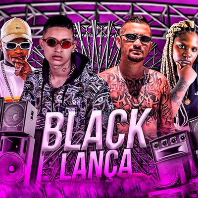 Black Lança By MC 10G, MC Myres, Mc Dv, MC Teteu's cover