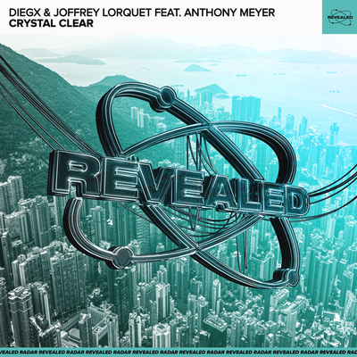 Crystal Clear By Diegx, Joffrey Lorquet, Revealed Recordings, Anthony Meyer's cover