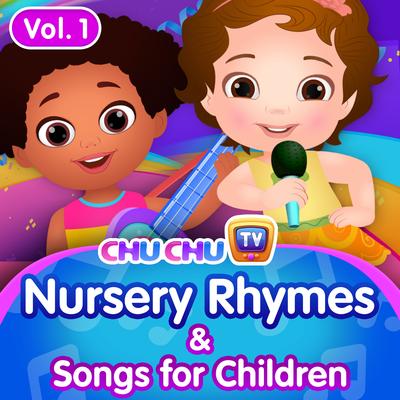 ChuChuTV Nursery Rhymes & Songs for Children, Vol. 1's cover