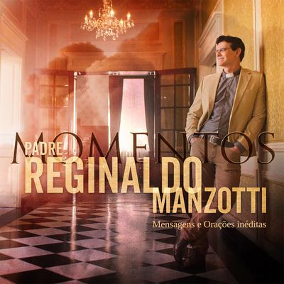 Monte Castelo (Mensagem Amor) (Ao Vivo) By Padre Reginaldo Manzotti's cover