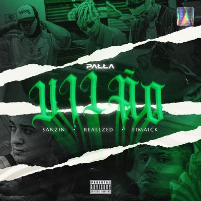 Vilão By Palla, Sanzin, REAL ZED, MAICK, ShadowBeatz's cover