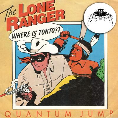 The Lone Ranger (2014 Remaster) By Quantum Jump's cover