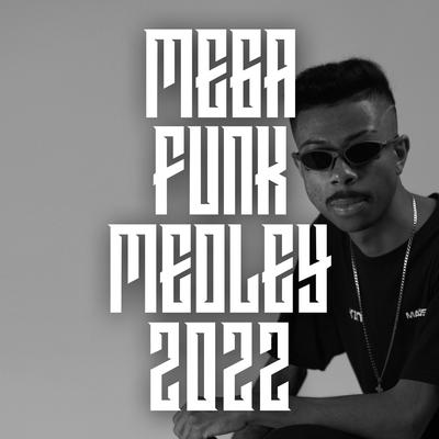 Mega Funk Medley 2022 By DJ MATHEUS PR's cover