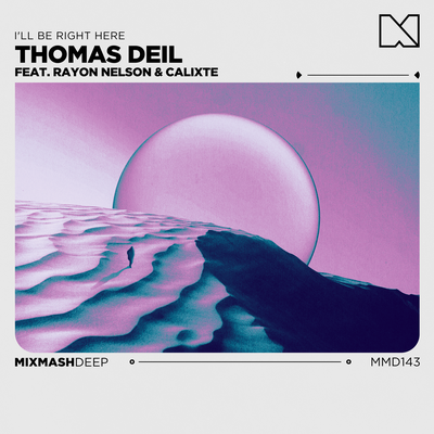 I'll Be Right Here By Thomas Deil, Rayon Nelson, Calixte's cover