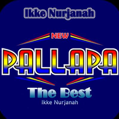 New Pallapa The Best Ikke Nurjanah's cover