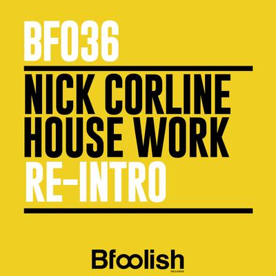 Nick Corline House Work's cover