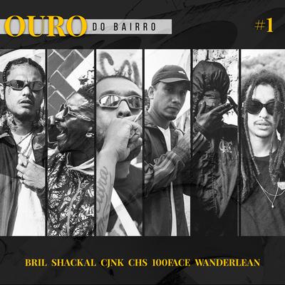 Ouro do Bairro #1 - Drill Lapa By Atlântida Co., Bril, Shackal, CJNK, CHS, 100FACE, Wanderlean, Villeroy's cover
