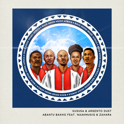 Abantu Bakho By Kususa, NaakMusiQ, Zahara, Argento Dust's cover