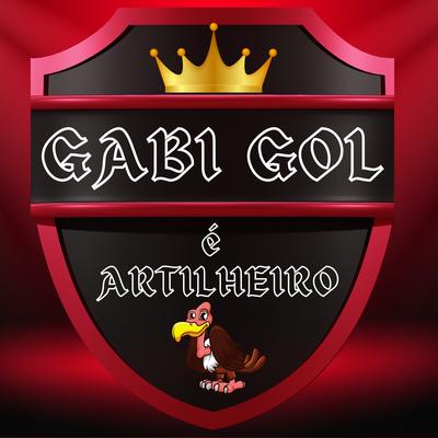 Gabi Gol É Artilheiro's cover