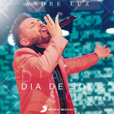 Dia de Sol By André Luz's cover