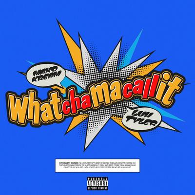 Whatchamacallit (feat. Luh Tyler)'s cover