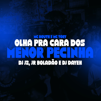Olha Pra Cara dos Menor Pecinha's cover