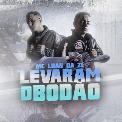 Levaram O Bodão By MC Luan da ZL's cover