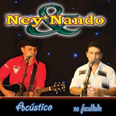 Aqui Não Solidão (Acústico) By Ney E Nando, Os Parada Dura's cover