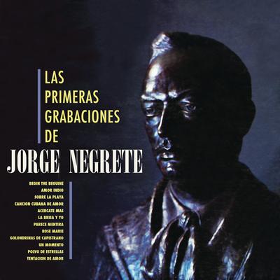 Las Primeras Grabaciones De Jorge Negrete's cover