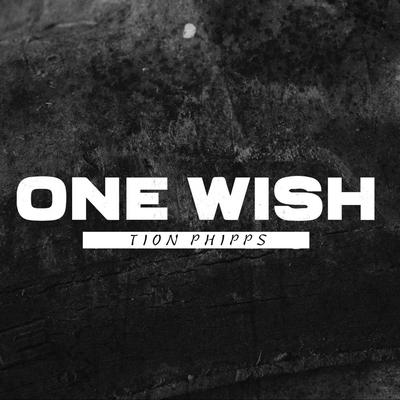 One Wish By Tion Phipps's cover