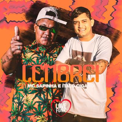 Lembrei By Italo Cigano, Mc Sapinha's cover