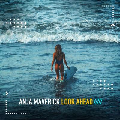 Look Ahead By Anja Maverick's cover