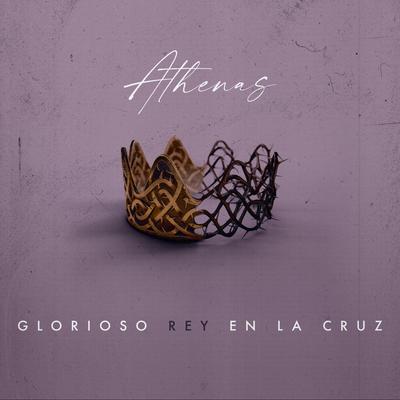 Glorioso Rey en la Cruz's cover