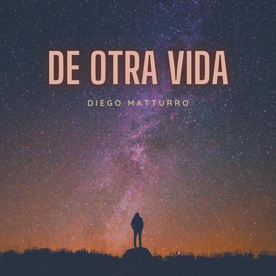 De Otra Vida By Diego Matturro's cover