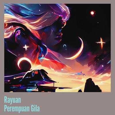 Rayuan Perempuan Gila's cover