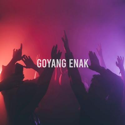 Goyang Enak's cover