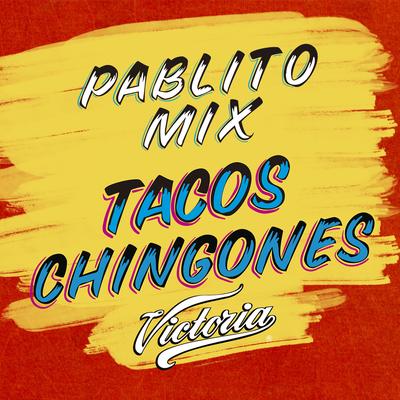 Tacos Chingones's cover