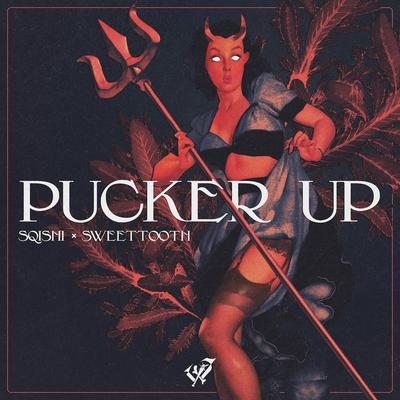 PUCKER UP By Sqishi, SweetTooth's cover