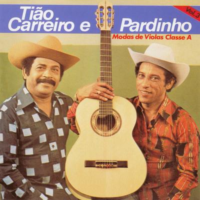 A viola e o violeiro By Tião Carreiro & Carreirinho's cover