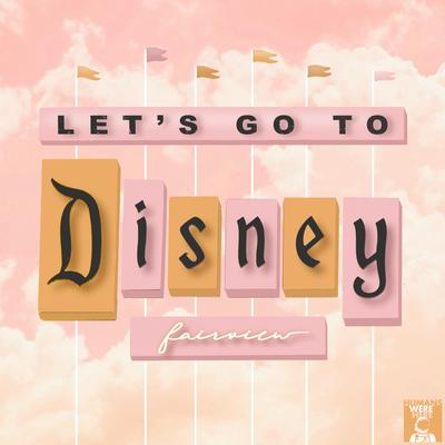 Let's Go To Disney's cover