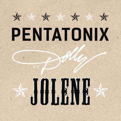 Jolene (feat. Dolly Parton) By Dolly Parton, Pentatonix's cover