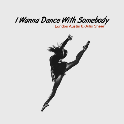 I Wanna Dance With Somebody (Acoustic)'s cover