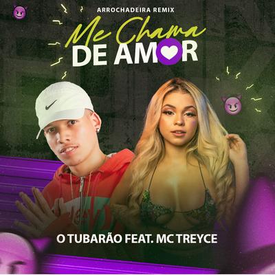 Me Chama de Amor (Arrochadeira Remix)'s cover