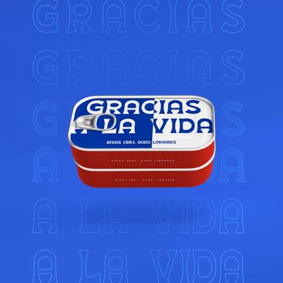 Gracias A La Vida By Rivas (BR), Dudu Linhares's cover