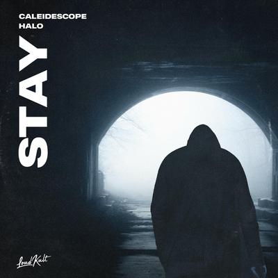 Stay By CALEIDESCOPE, HALO's cover