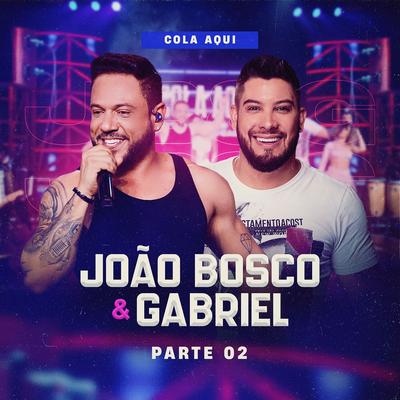 Despedida de Casado (Ao Vivo) By João Bosco e Gabriel's cover