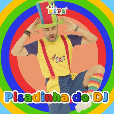 Pisadinha do Dj By Dj Kids's cover