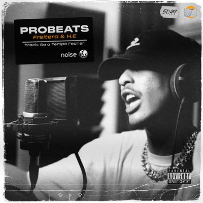 Se o Tempo Fechar By ProBeats, H.E, Freitera's cover