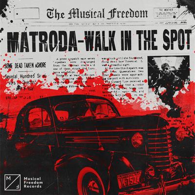 Walk In The Spot By Matroda's cover