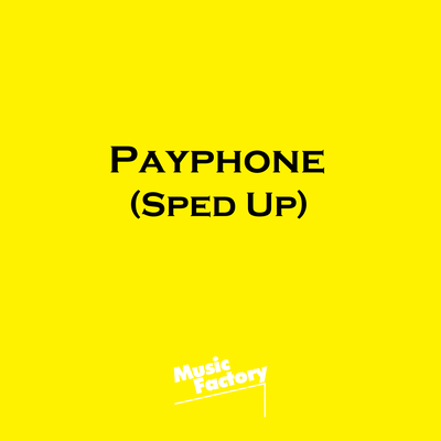 Payphone - Sped Up (Remix)'s cover