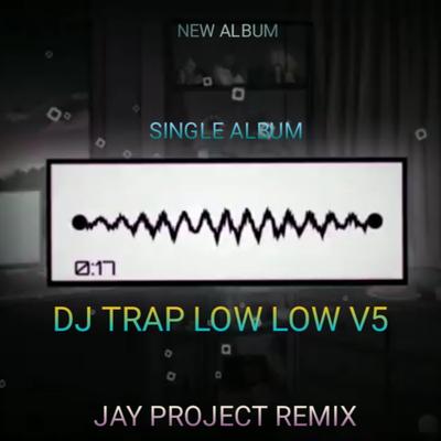 DJ TRAP LOW LOW, Vol. 5's cover