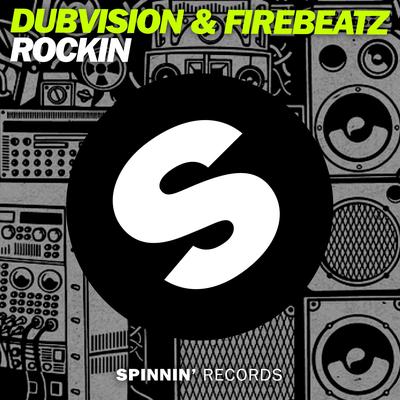 Rockin By DubVision, Firebeatz's cover